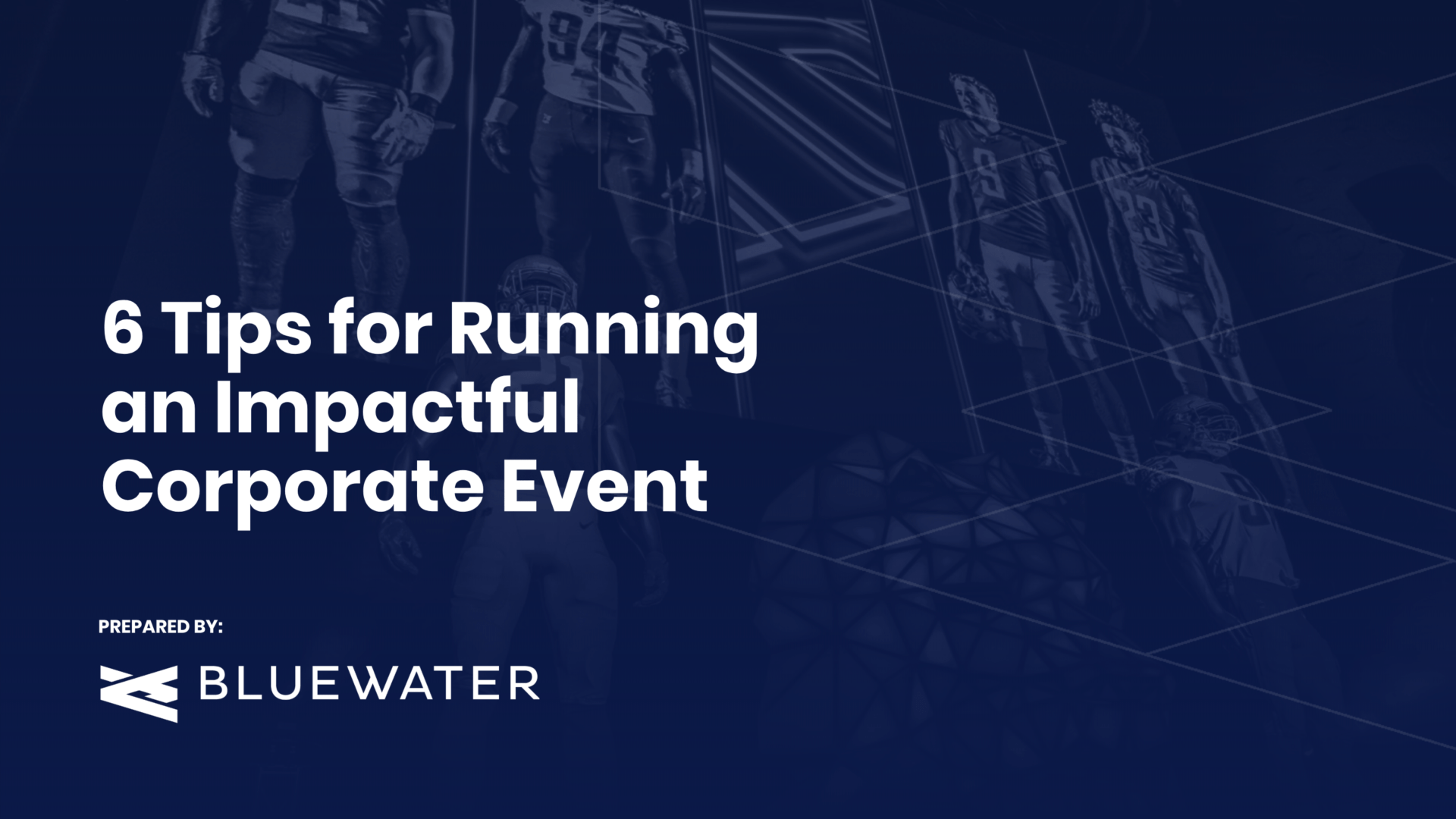 6 Tips for Running an Impactful Corporate Event - Bluewater